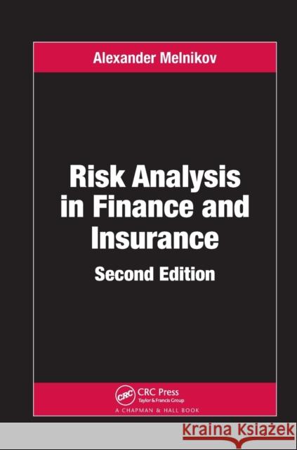 Risk Analysis in Finance and Insurance Alexander Melnikov 9780367382865