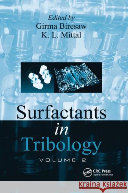 Surfactants in Tribology, Volume 2 Girma Biresaw K. L. Mittal 9780367382896 CRC Press