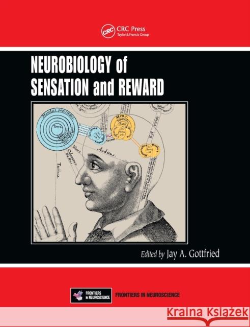 Neurobiology of Sensation and Reward Jay A. Gottfried 9780367382933 CRC Press