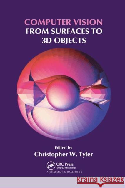 Computer Vision: From Surfaces to 3D Objects Christopher W. Tyler 9780367383091 CRC Press