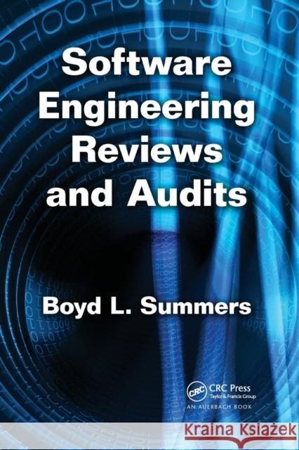 Software Engineering Reviews and Audits Boyd L. Summers 9780367383121 Auerbach Publications