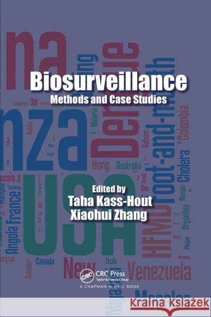 Biosurveillance: Methods and Case Studies Taha Kass-Hout Xiaohui Zhang 9780367383411