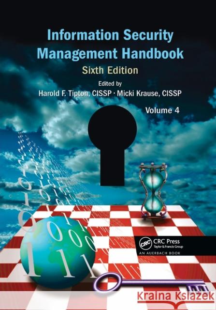 Information Security Management Handbook, Volume 4 Harold F. Tipton Micki Kraus 9780367383886