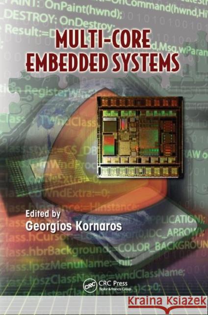 Multi-Core Embedded Systems Georgios Kornaros 9780367384302 CRC Press