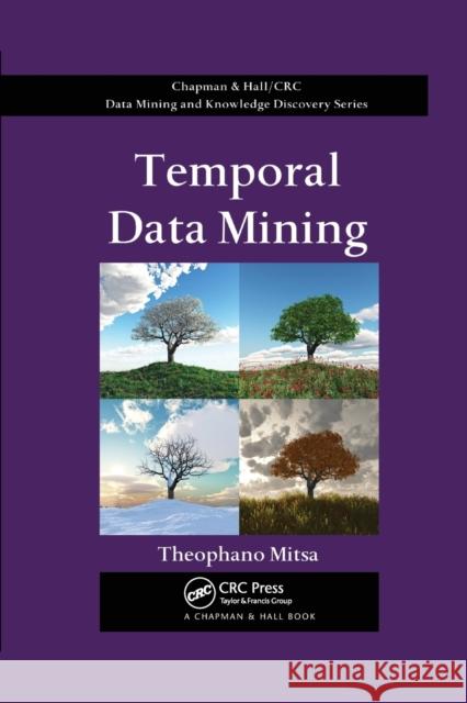 Temporal Data Mining Theophano Mitsa 9780367384456 CRC Press