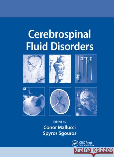 Cerebrospinal Fluid Disorders Conor Mallucci Spyros Sgouros 9780367384616