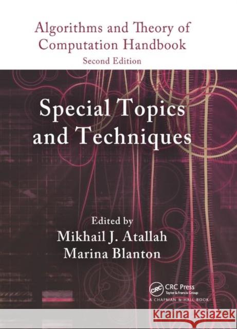 Algorithms and Theory of Computation Handbook, Volume 2: Special Topics and Techniques Atallah, Mikhail J. 9780367384845