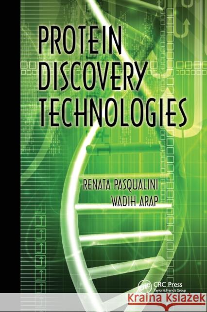 Protein Discovery Technologies Renata Pasqualini Wadih Arap 9780367385385 CRC Press