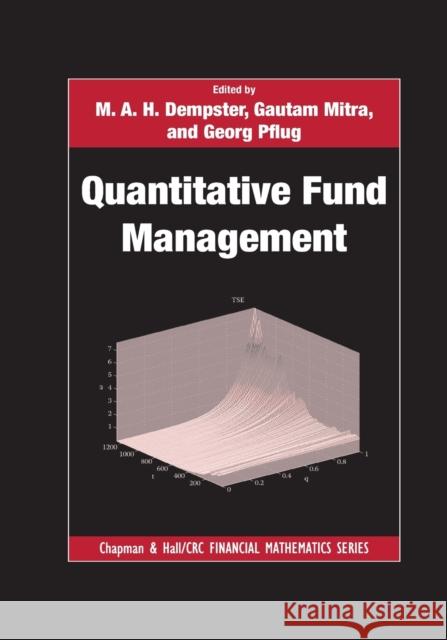 Quantitative Fund Management M. A. H. Dempster Gautam Mitra Georg Pflug 9780367386146