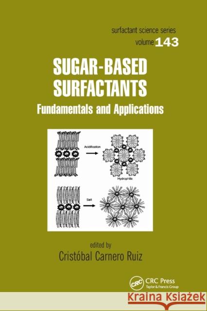 Sugar-Based Surfactants: Fundamentals and Applications Cristobal Carner 9780367386245 CRC Press