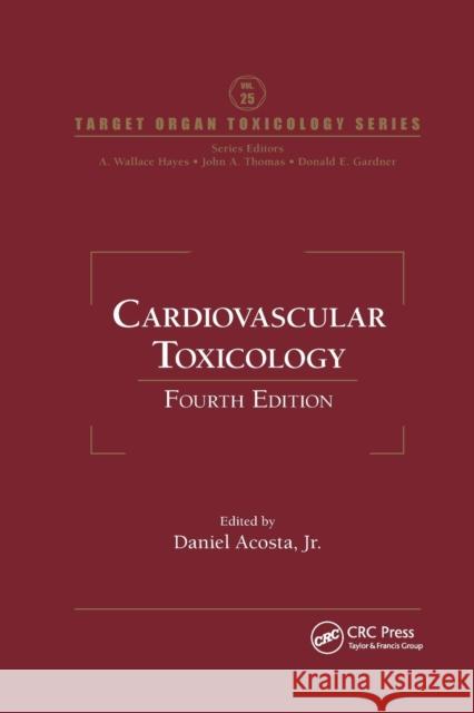 Cardiovascular Toxicology Daniel Acosta 9780367386955 CRC Press