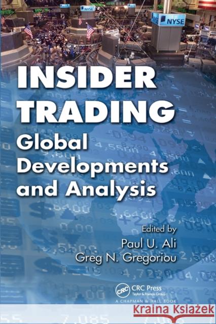 Insider Trading: Global Developments and Analysis Paul U. Ali Greg N. Gregoriou 9780367386993 CRC Press