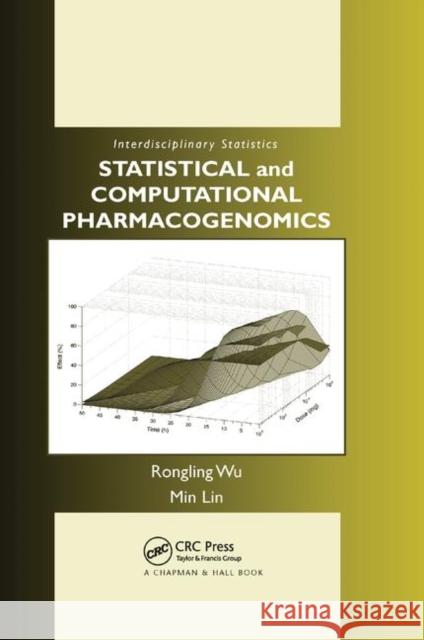 Statistical and Computational Pharmacogenomics Rongling Wu Min Lin 9780367387020 CRC Press