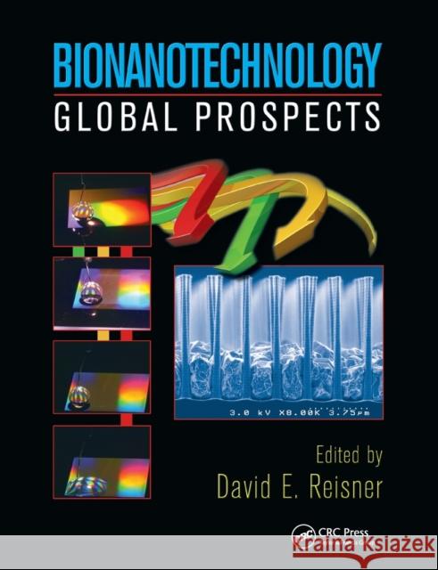 Bionanotechnology: Global Prospects David E. Reisner 9780367387051 CRC Press