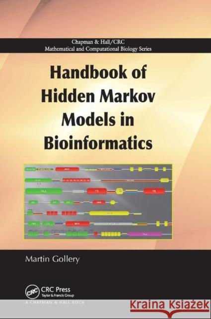 Handbook of Hidden Markov Models in Bioinformatics Martin Gollery 9780367387198 CRC Press