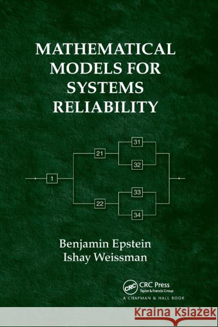Mathematical Models for Systems Reliability Benjamin Epstein Ishay Weissman 9780367387327