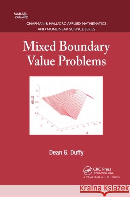 Mixed Boundary Value Problems Dean G. Duffy 9780367387587 CRC Press