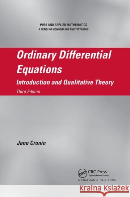 Ordinary Differential Equations: Introduction and Qualitative Theory, Third Edition Jane Cronin 9780367387969