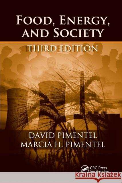 Food, Energy, and Society Ph. D. Pimentel M. S. Pimentel 9780367388539 CRC Press