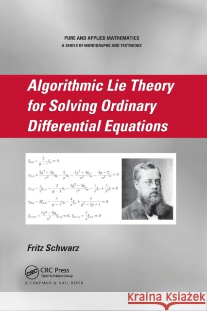 Algorithmic Lie Theory for Solving Ordinary Differential Equations Fritz Schwarz 9780367388546 CRC Press