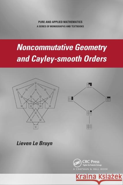 Noncommutative Geometry and Cayley-Smooth Orders Lieven L 9780367388706 CRC Press