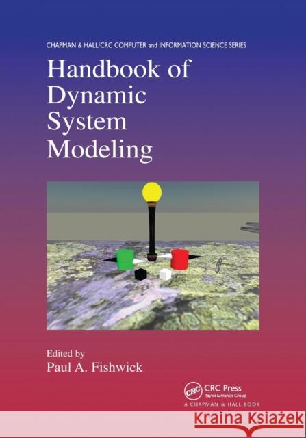 Handbook of Dynamic System Modeling Paul A. Fishwick 9780367389048 CRC Press