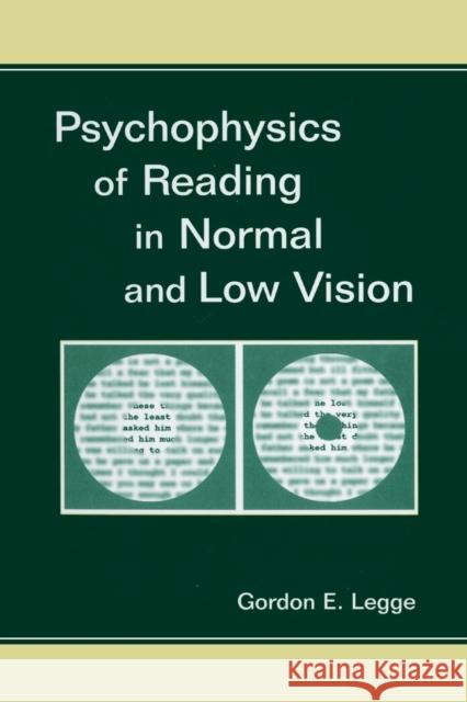 Psychophysics of Reading in Normal and Low Vision Gordon E. Legge 9780367390143 CRC Press