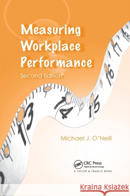 Measuring Workplace Performance Michael J. O'Neill 9780367390440 CRC Press