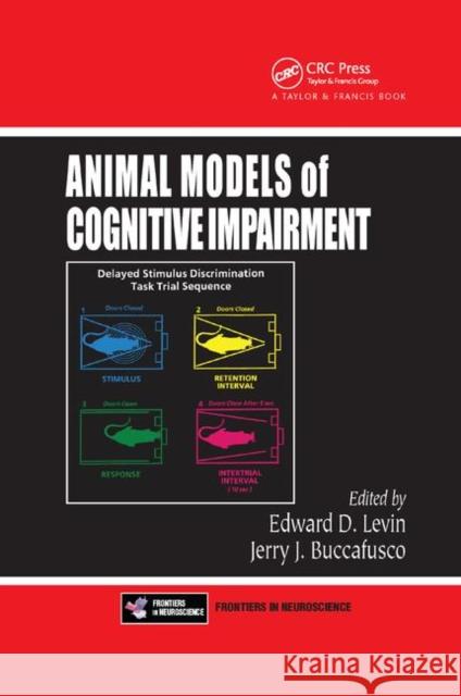 Animal Models of Cognitive Impairment Edward D. Levin Jerry J. Buccafusco 9780367390679