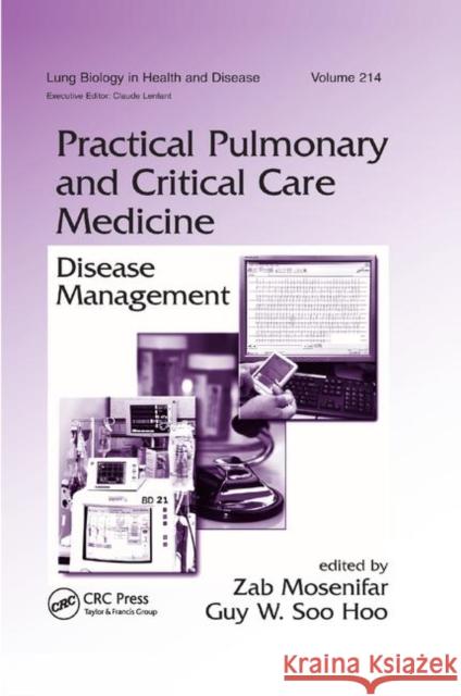 Practical Pulmonary and Critical Care Medicine: Disease Management Zab Mosenifar Guy W. So 9780367391171 CRC Press