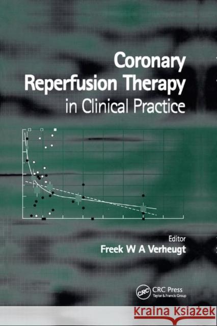 Coronary Reperfusion Therapy in Clinical Practice Freek Verheugt 9780367391218