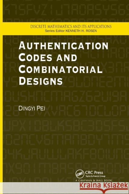 Authentication Codes and Combinatorial Designs Dingyi Pei 9780367391249 CRC Press
