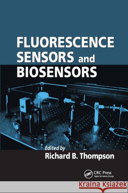 Fluorescence Sensors and Biosensors Richard B. Thompson 9780367391515 CRC Press