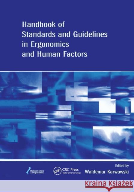 Handbook of Standards and Guidelines in Ergonomics and Human Factors Waldemar Karwowski 9780367391539