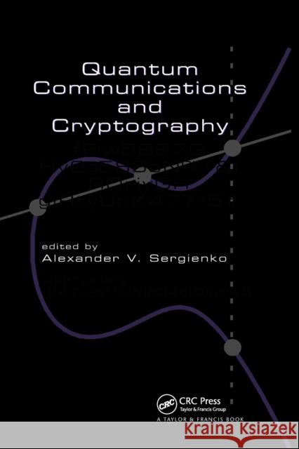 Quantum Communications and Cryptography Alexander V. Sergienko 9780367391744 CRC Press