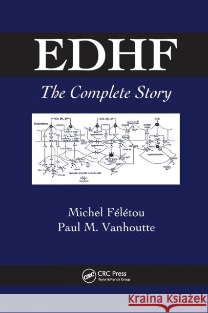 Edhf: The Complete Story Michel Feletou Paul Vanhoutte 9780367391829 CRC Press