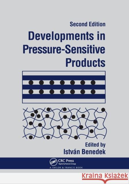 Developments in Pressure-Sensitive Products Istvan Benedek 9780367391836 CRC Press