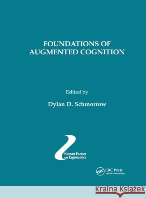 Foundations of Augmented Cognition, Volume 11 Dylan D. Schmorrow 9780367391867 CRC Press