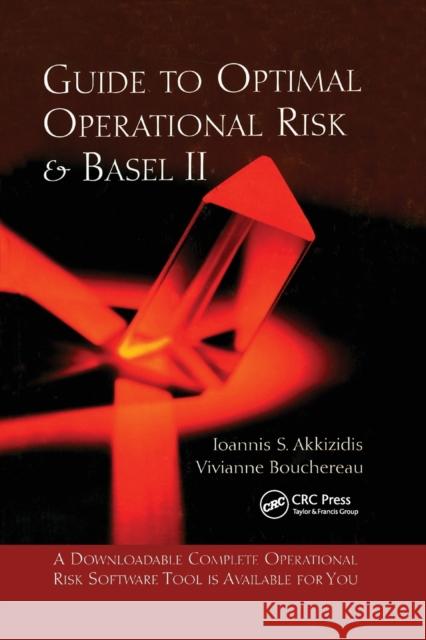 Guide to Optimal Operational Risk and Basel II Ioannis S. Akkizidis Vivianne Bouchereau 9780367391881 Auerbach Publications