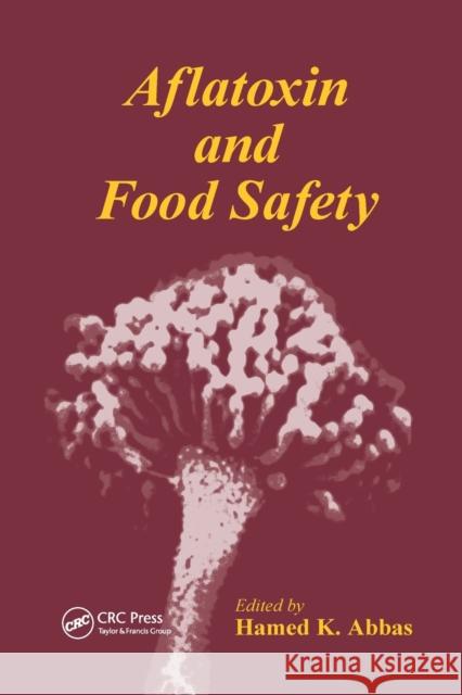 Aflatoxin and Food Safety Hamed K. Abbas 9780367391928 CRC Press