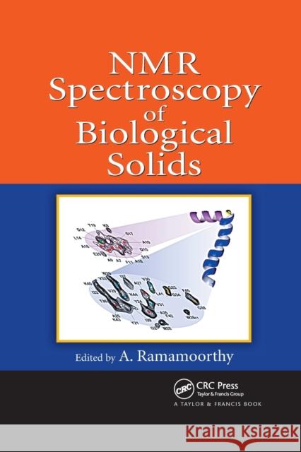 NMR Spectroscopy of Biological Solids A. Ramamoorthy 9780367392086