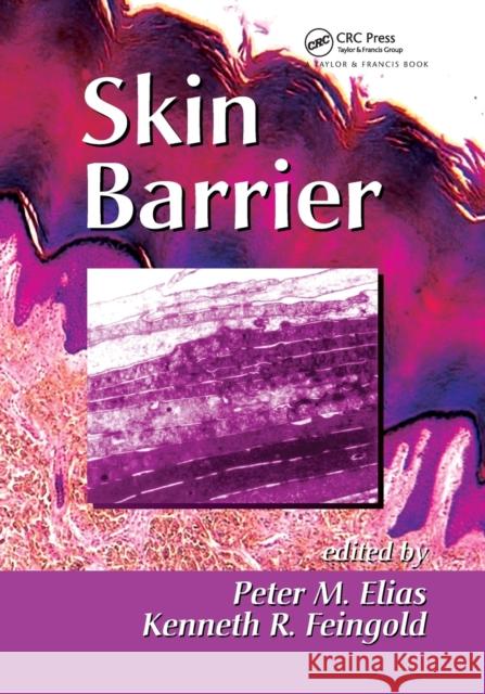 Skin Barrier Peter M. Elias Kenneth R. Feingold 9780367392109 CRC Press