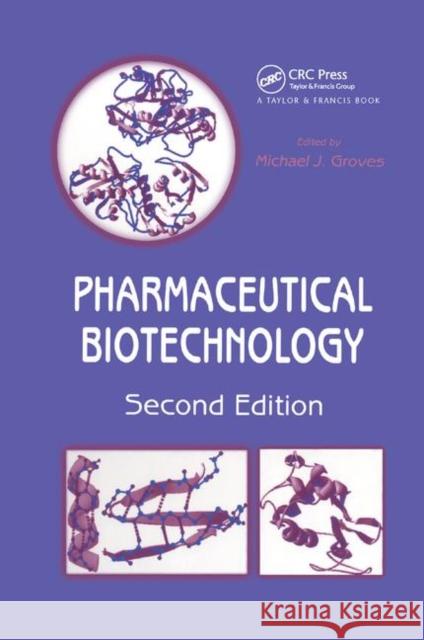 Pharmaceutical Biotechnology Michael J. Groves 9780367392208 CRC Press