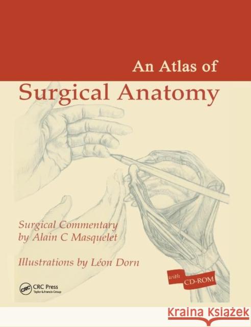 Atlas of Surgical Anatomy Alain C. Masquelet 9780367392390 CRC Press