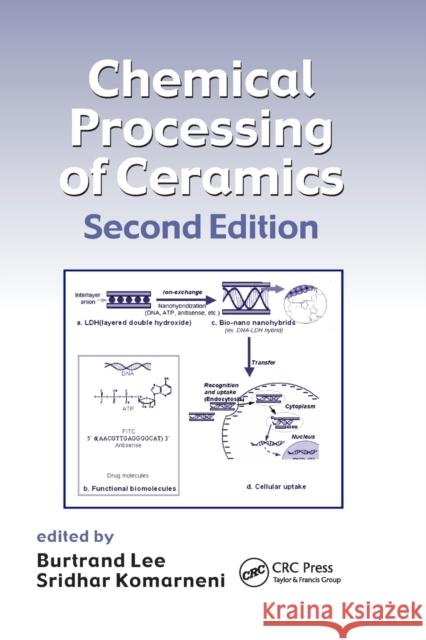 Chemical Processing of Ceramics Burtrand Lee Sridhar Komarneni 9780367392499
