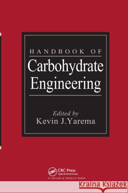 Handbook of Carbohydrate Engineering Kevin J. Yarema 9780367392710