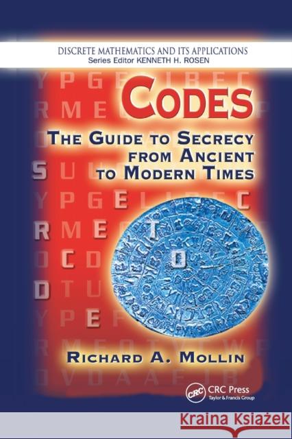 Codes: The Guide to Secrecy from Ancient to Modern Times Richard A. Mollin 9780367392789 CRC Press