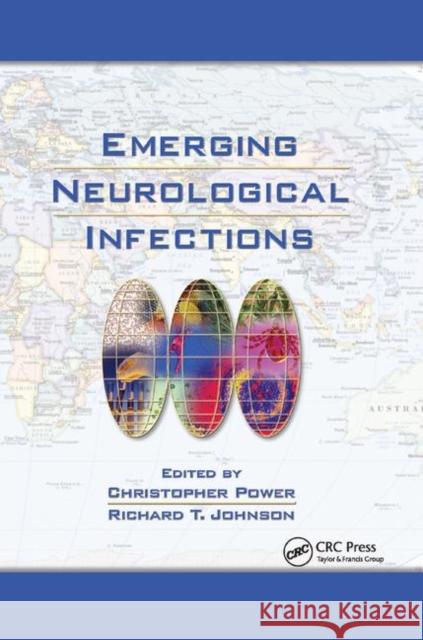 Emerging Neurological Infections Christopher Power Richard T. Johnson 9780367393069 CRC Press