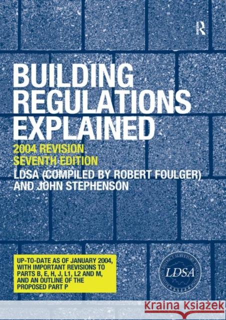 Building Regulations Explained London District Surveyor John Stephenson 9780367393281 Routledge