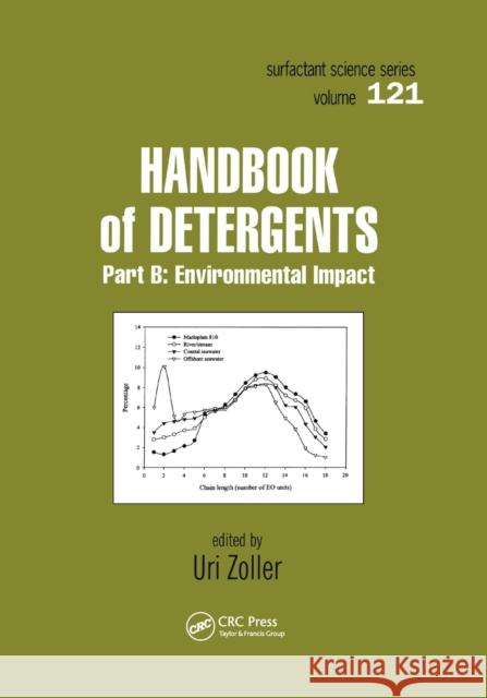 Handbook of Detergents, Part B: Environmental Impact Uri Zoller 9780367393953 CRC Press